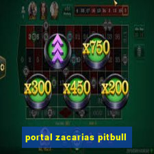 portal zacarias pitbull